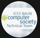 IEEE BAUN Öğrenci Kulübu Computer Society (CS) Kominitesi Teknik Ekip Üyesi